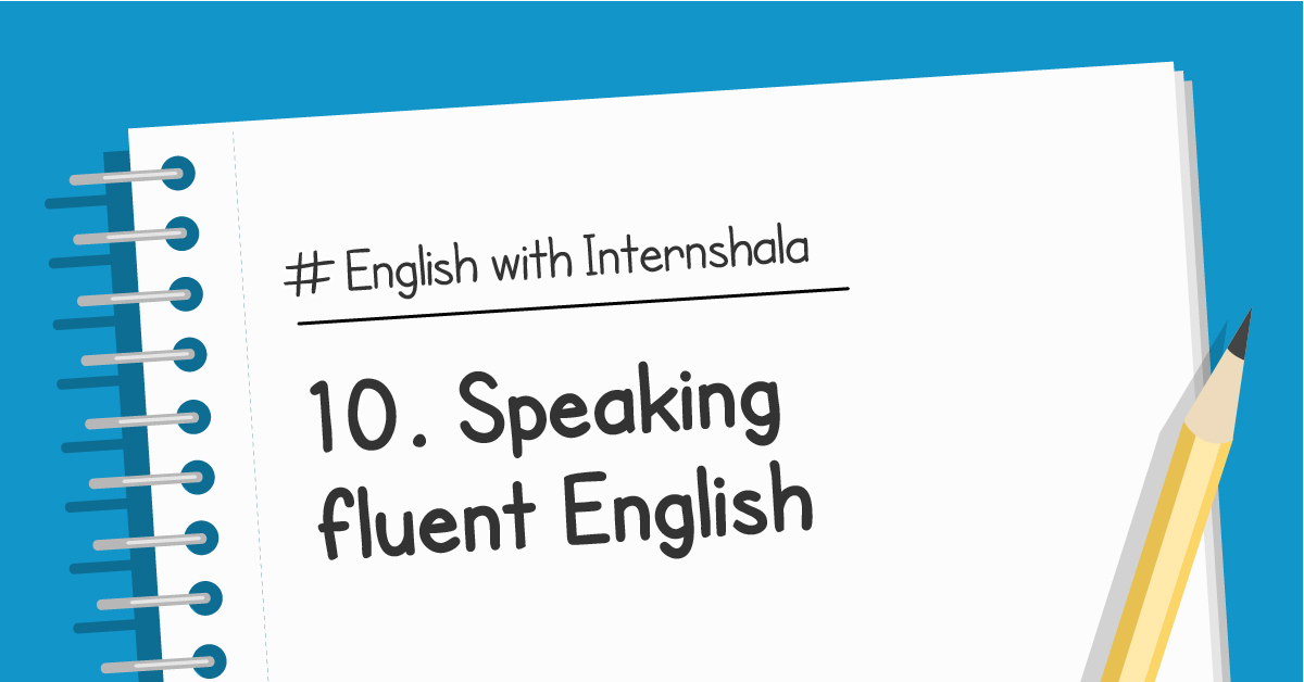How to speak fluent English