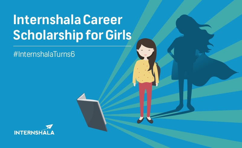 Internshala Career Scholarship for Girls – 2017