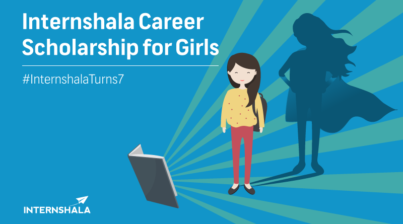 Internshala Career Scholarship for Girls – 2018