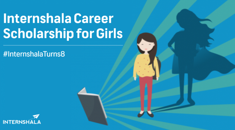 Internshala Career Scholarship for Girls – 2019