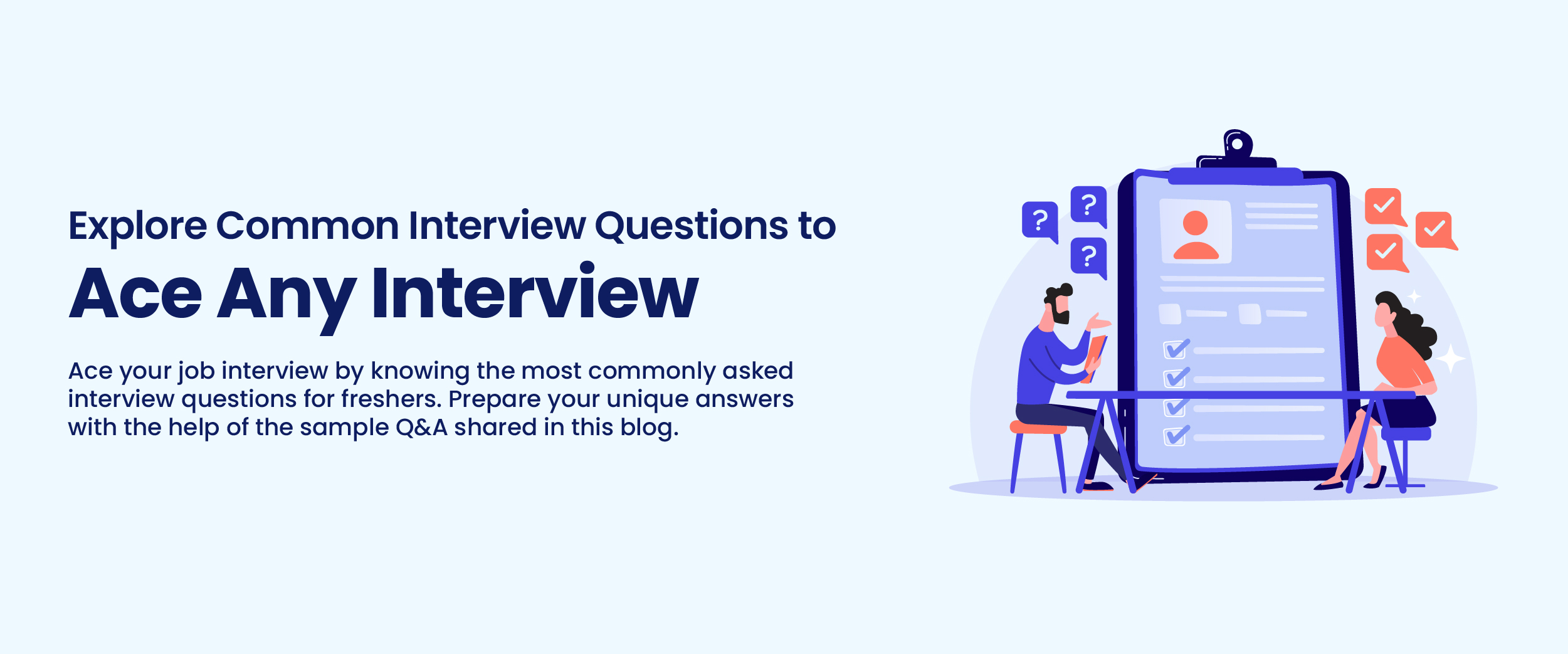 Common Interview Questions and Answers for Freshers 