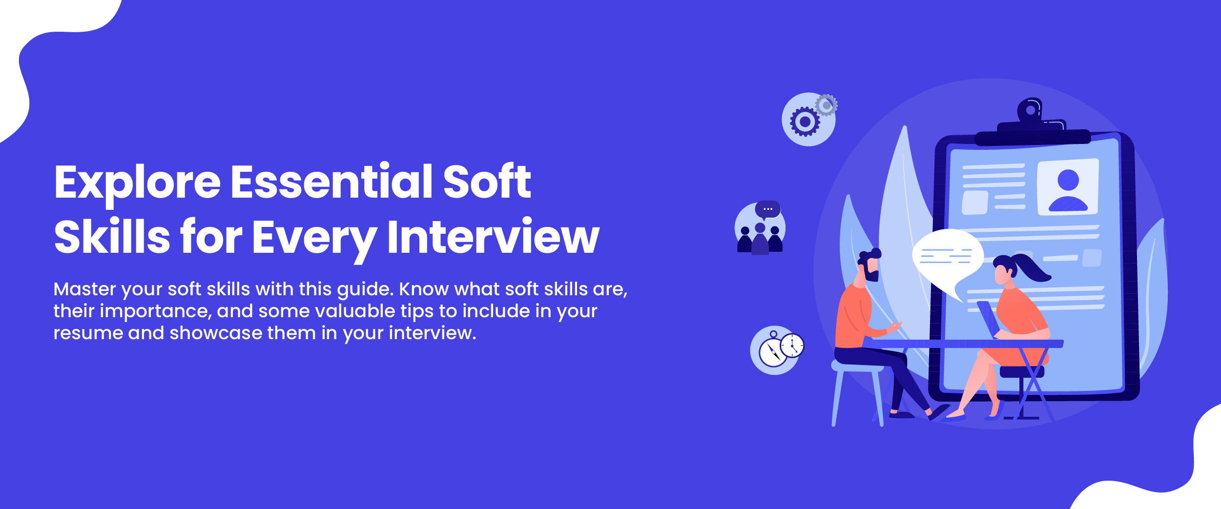 Explore Essential Soft Skills for Every Interview