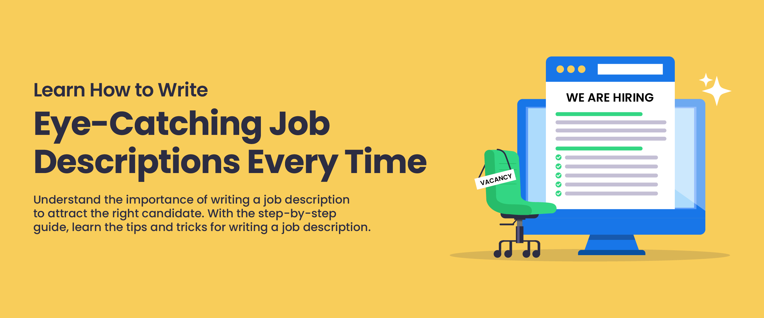 Learn How to Write Eye-Catching Job Descriptions Every Time