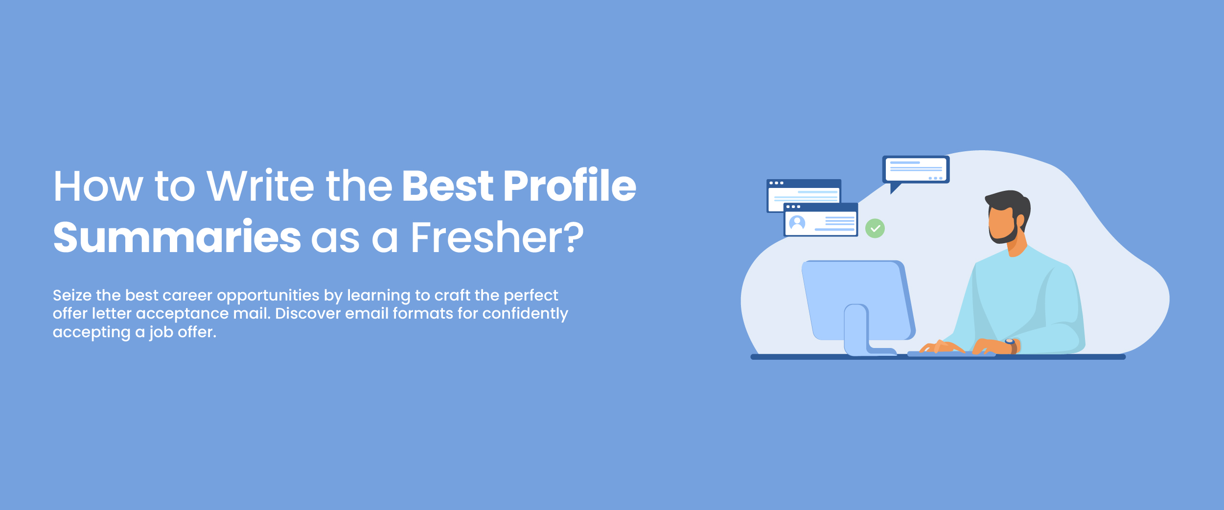 How to Write the Best Profile Summaries as a Fresher