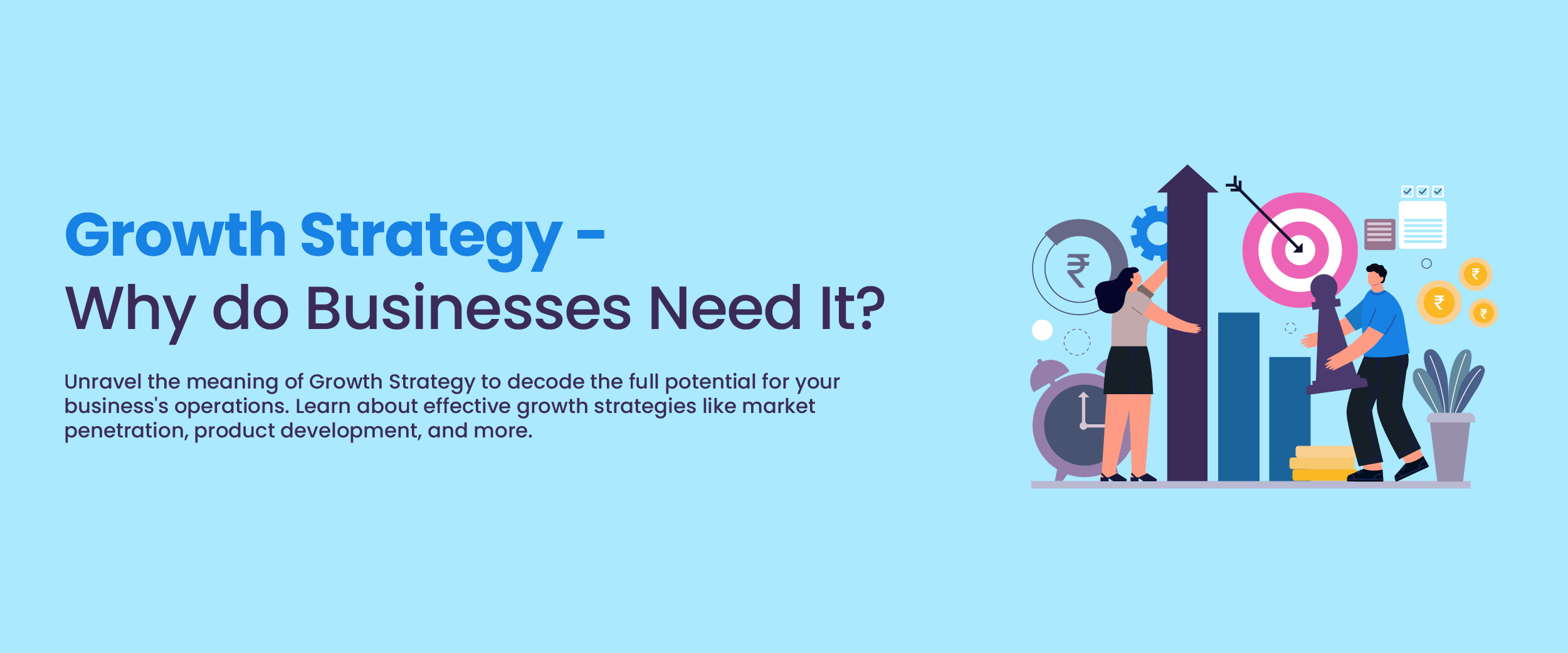 Growth Strategy - Why do Businesses Need It