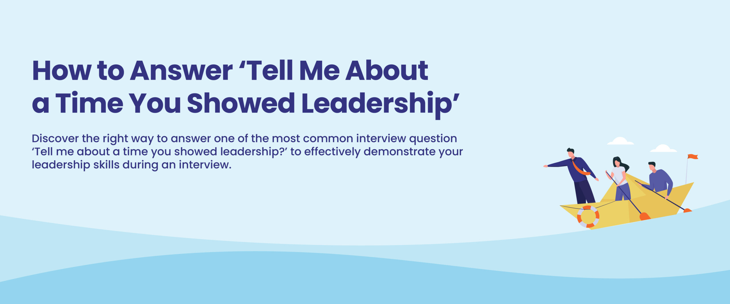 Tell Me About a Time You Showed Leadership’