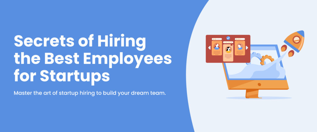 how to hire employees for startup