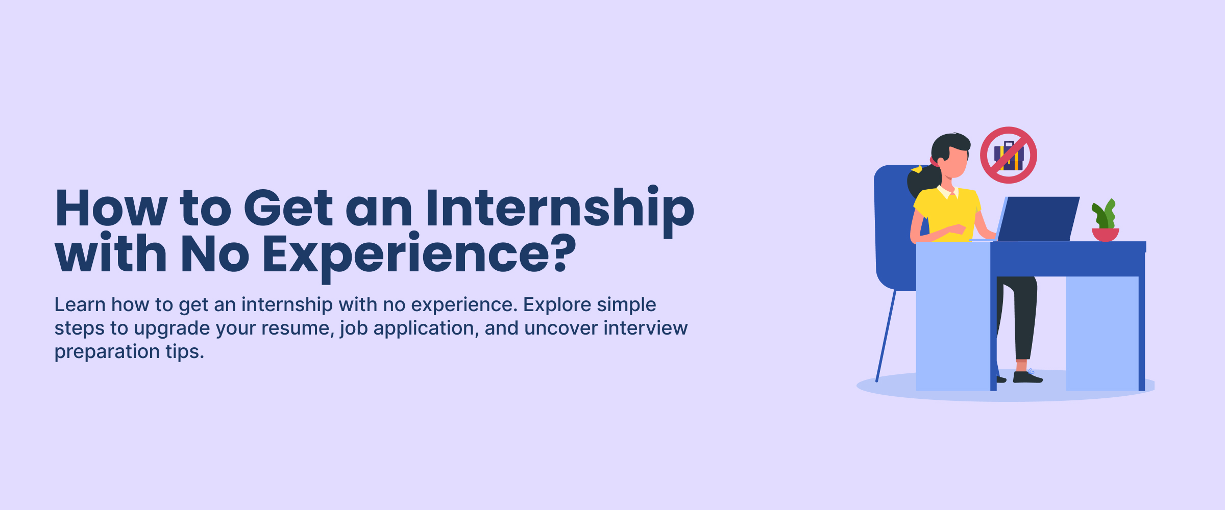 How To Get An Internship With No Experience