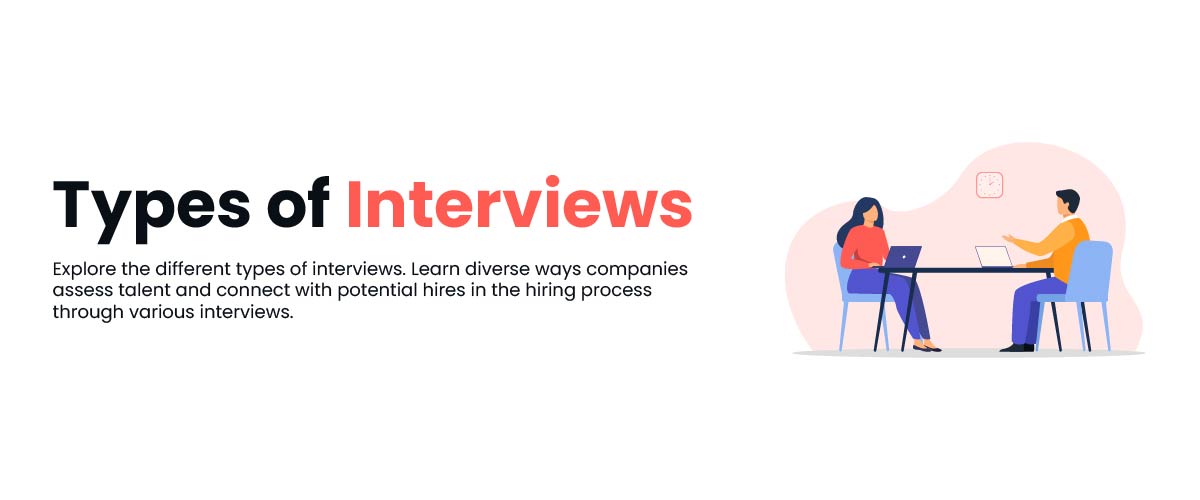 What Are The Types Of Interview