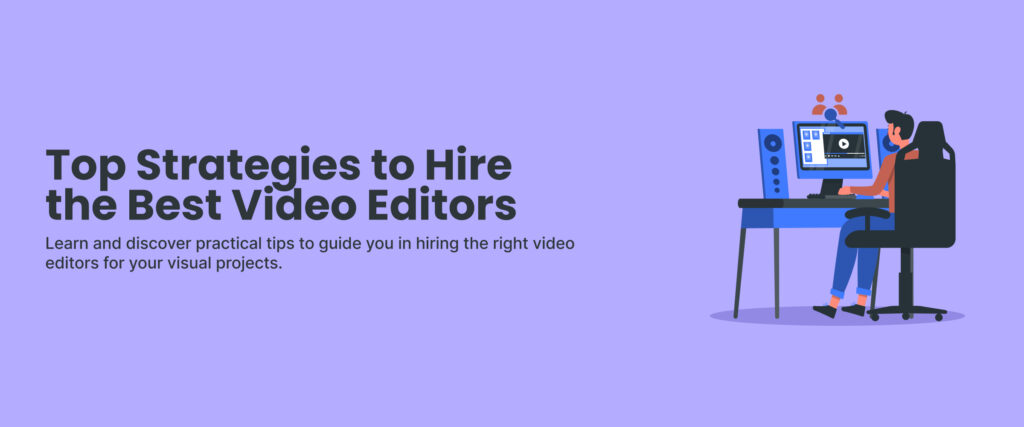 how to hire a video editor