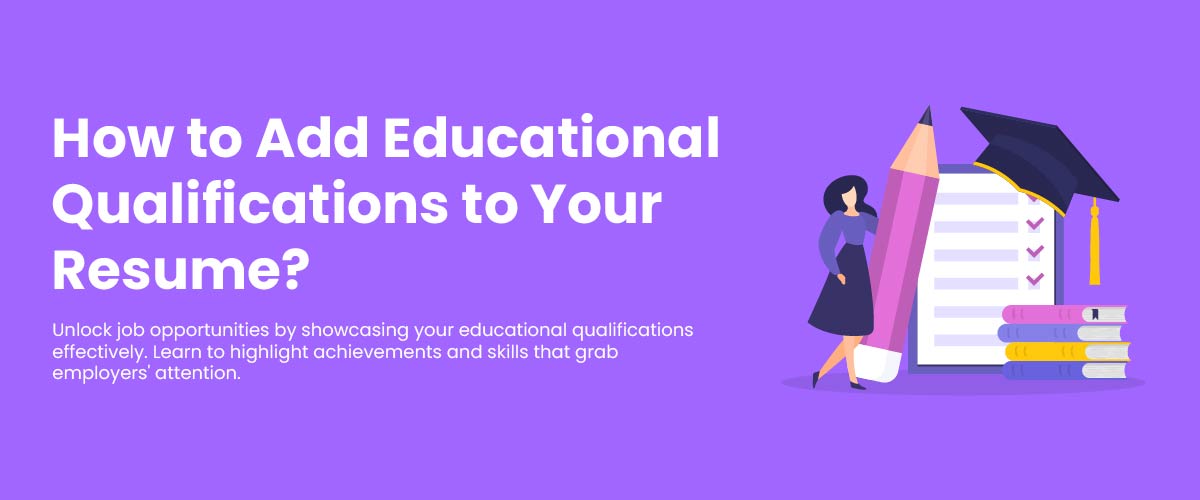 How to Write Educational Qualification