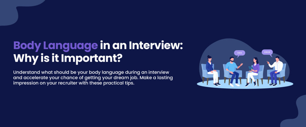 Must Know Interview Body Language Tips To Excel In Any Interview