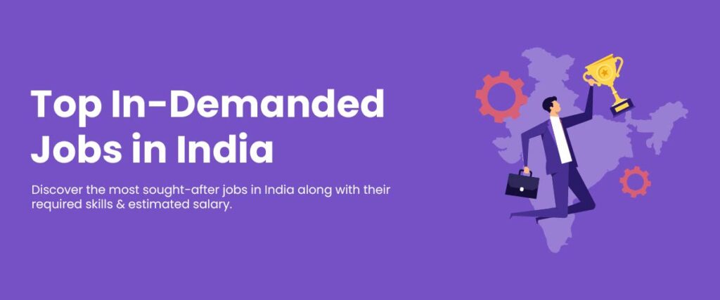 Most Demanding Jobs in India